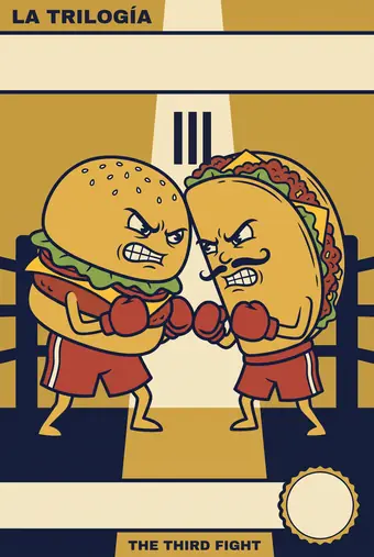 Burgers vs Tacos poster: THE THIRD FIGHT
