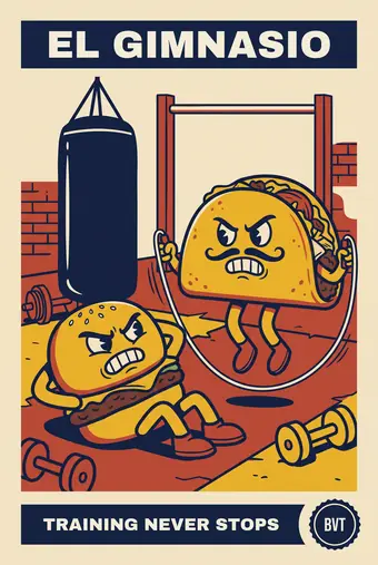 Burgers vs Tacos poster: TRAINING NEVER STOPS