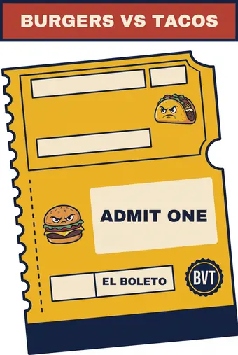 Burgers vs Tacos poster: A ticket to the main event